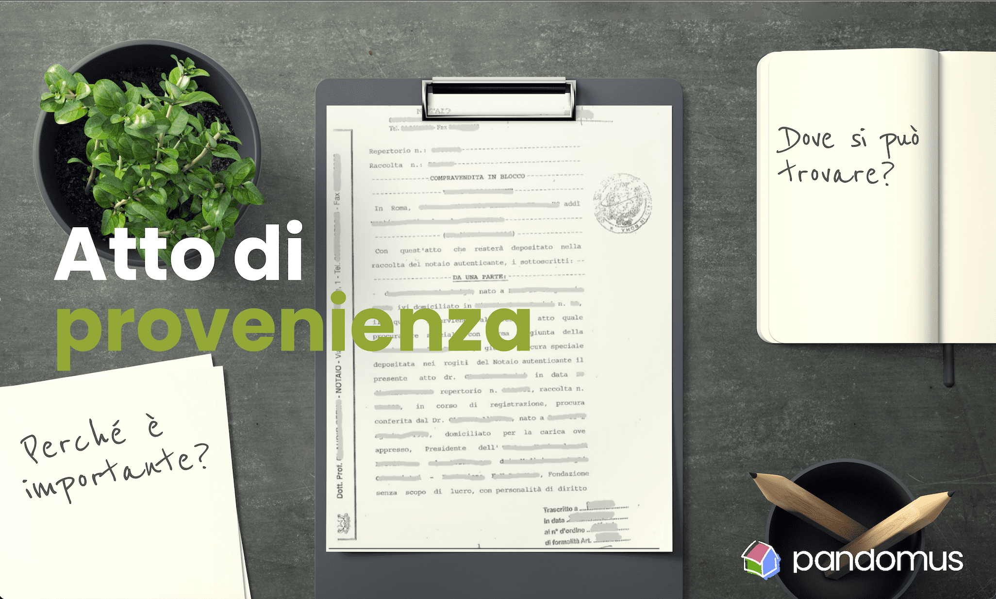 Scopri l’importanza dell’atto di provenienza di un immobile: dove trovarlo e perché verificarlo