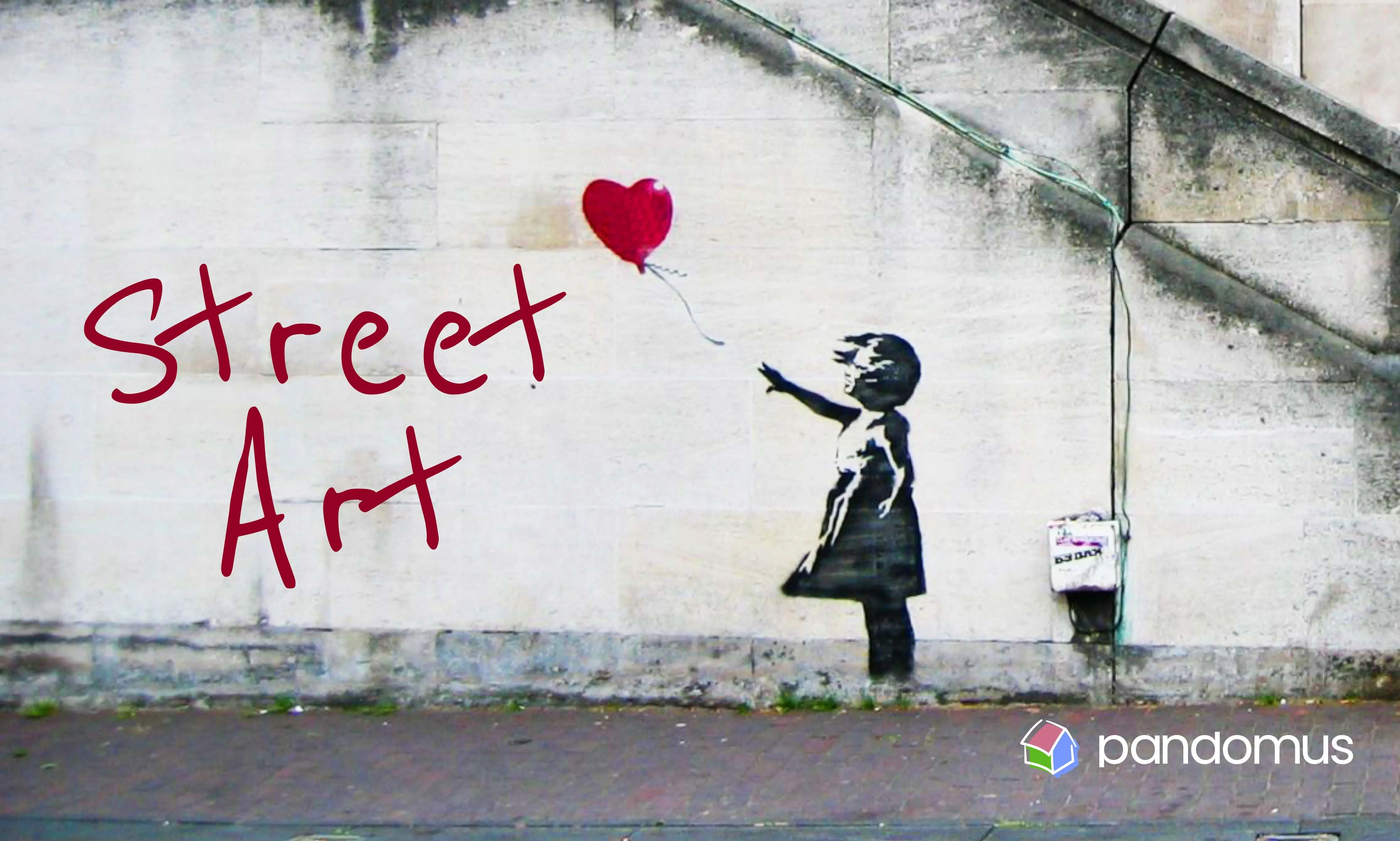 Street Art: dalla strada, per il mondo